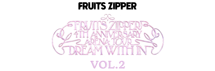 FRUITS ZIPPER 4TH ANNIVERSARY ARENA TOUR『DREAM WITH IN』カードパック Vol.2